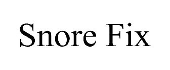 SNORE FIX