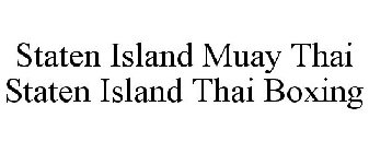 STATEN ISLAND MUAY THAI STATEN ISLAND THAI BOXING