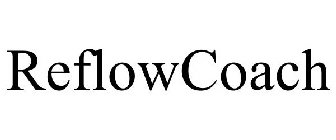 REFLOWCOACH