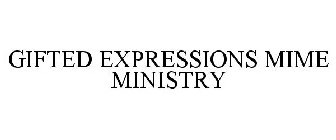 GIFTED EXPRESSIONS MIME MINISTRY