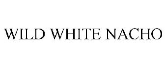 WILD WHITE NACHO
