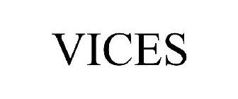 VICES
