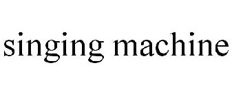 SINGING MACHINE