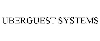 UBERGUEST SYSTEMS