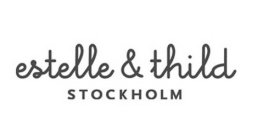 ESTELLE & THILD STOCKHOLM