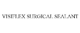 VISIFLEX SURGICAL SEALANT