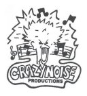 CRAZY NOISE PRODUCTIONS