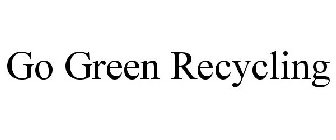 GO GREEN RECYCLING