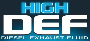 HIGH DEF DIESEL EXHAUST FLUID