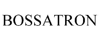 BOSSATRON