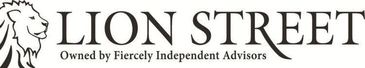 LION STREET OWNED BY FIERCELY INDEPENDENT ADVISORS