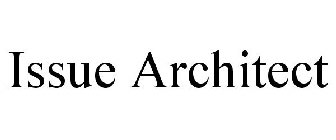 ISSUE ARCHITECT