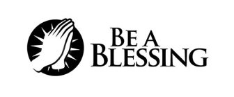 BE A BLESSING