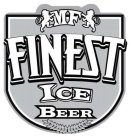 MF FINEST ICE BEER