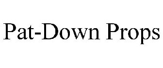 PAT-DOWN PROPS