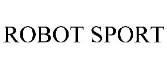 ROBOT SPORT