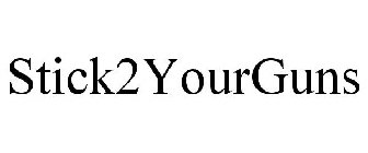 STICK2YOURGUNS