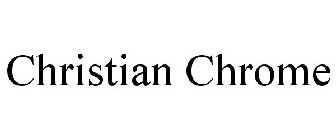 CHRISTIAN CHROME