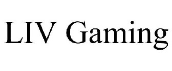 LIV GAMING