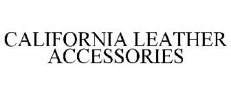 CALIFORNIA LEATHER ACCESSORIES