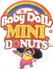 BABY DOLLS MINI DONUTS