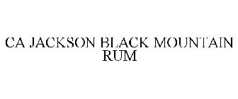 CA JACKSON BLACK MOUNTAIN RUM