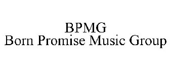 BPMG BORN PROMISE MUSIC GROUP