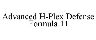 ADVANCED H-PLEX DEFENSE FORMULA 11