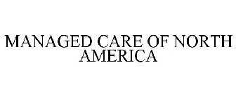 MANAGED CARE OF NORTH AMERICA