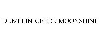 DUMPLIN' CREEK MOONSHINE