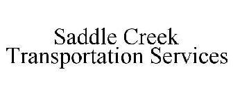 SADDLE CREEK TRANSPORTATION SERVICES