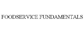 FOODSERVICE FUNDAMENTALS