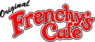 ORIGINAL FRENCHY'S CAFE