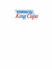 BORBONE KING CUPS