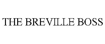 THE BREVILLE BOSS