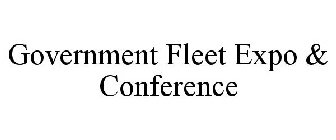 GOVERNMENT FLEET EXPO & CONFERENCE