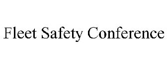 FLEET SAFETY CONFERENCE
