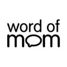 WORD OF MOM