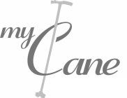 MY CANE