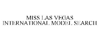 MISS LAS VEGAS INTERNATIONAL MODEL SEARCH