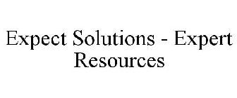 EXPECT SOLUTIONS - EXPERT RESOURCES