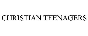 CHRISTIAN TEENAGERS