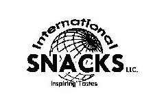 INTERNATIONAL SNACKS INSPIRING TASTE