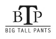 BTP BIG TALL PANTS