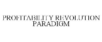 PROFITABILITY REVOLUTION PARADIGM
