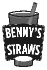 BENNY'S STRAWS
