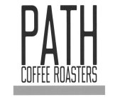PATH COFFEE ROASTERS