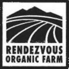 RENDEZVOUS ORGANIC FARM