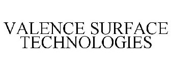VALENCE SURFACE TECHNOLOGIES