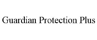 GUARDIAN PROTECTION PLUS